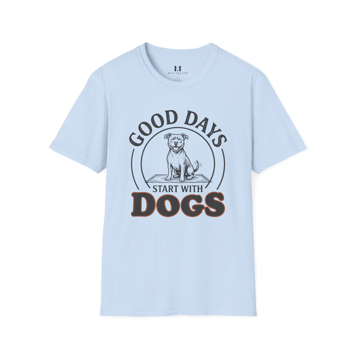 Good Day's Start With Dog's T-Shirt