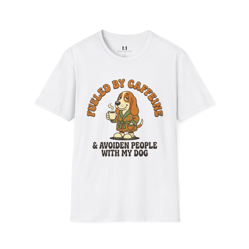 Caffeine and Avoiden Pleople with my Dog T-Shirt
