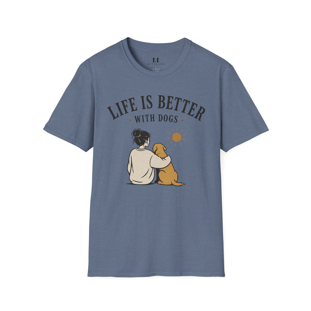 Life Is Better With Dogs T-Shirt