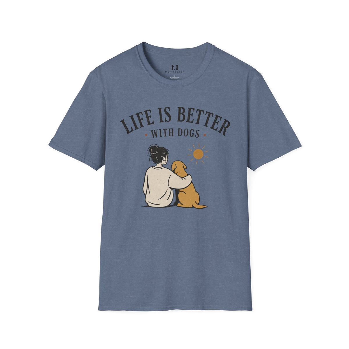 Life Is Better With Dogs T-Shirt