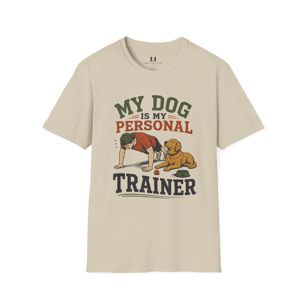 My Dog is My Personal Trainer T-Shirt