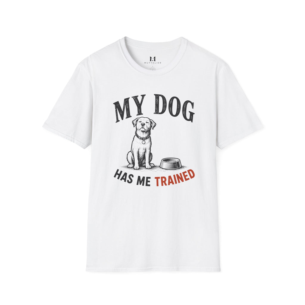 My Dog Has Me Trained T-Shirt