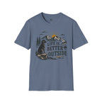 Life is Better Outside T-Shirt