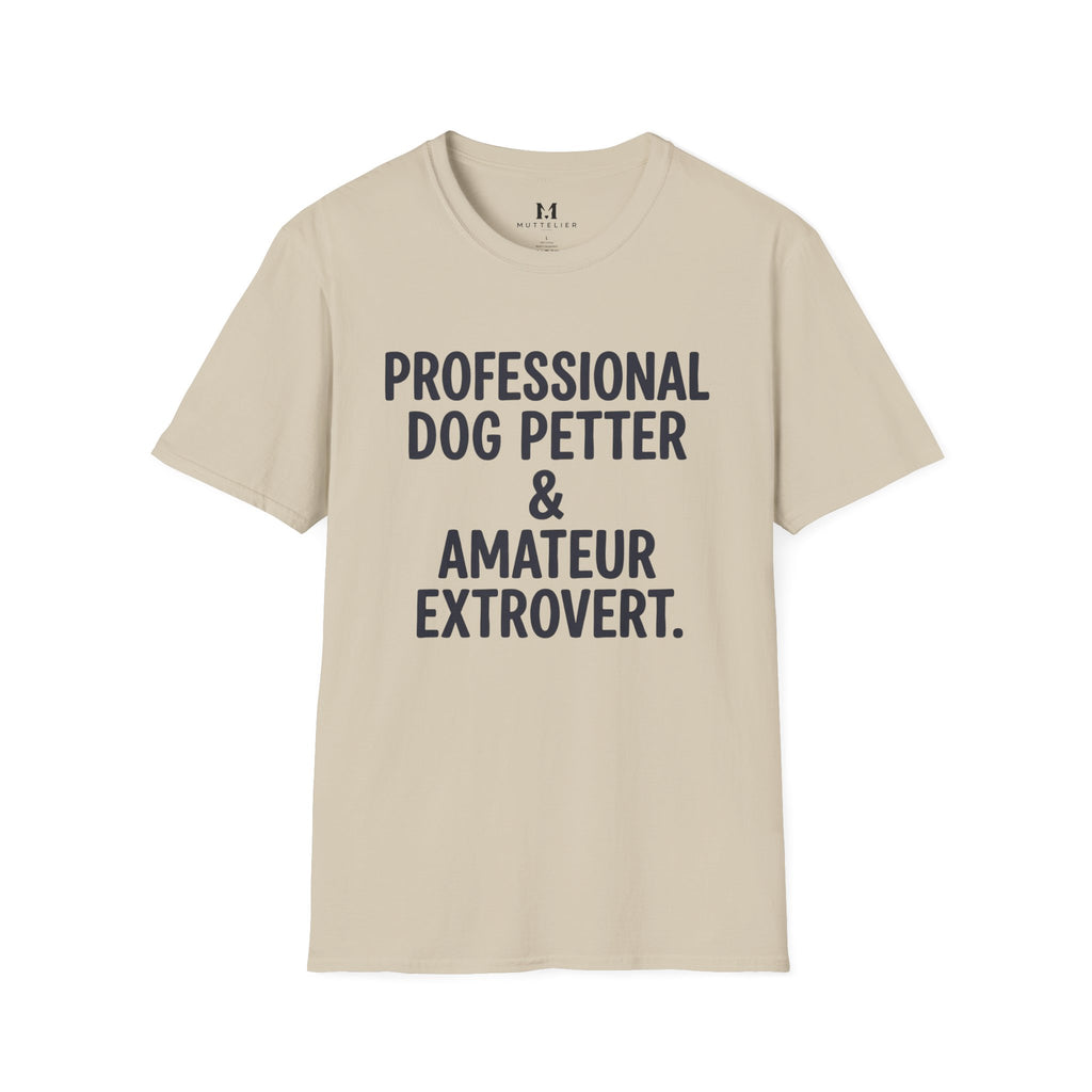 Professional Dog Petter T-Shirt