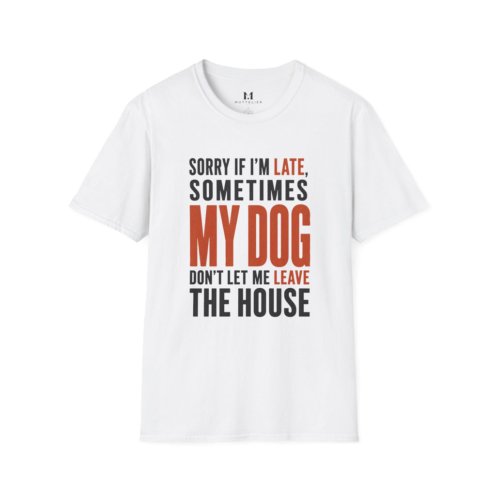 Sorry If I'm Late... T-Shirt