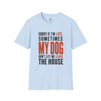 Sorry If I'm Late... T-Shirt