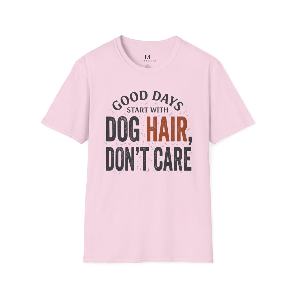Good Day's Start With Dog's Hair's T-Shirt