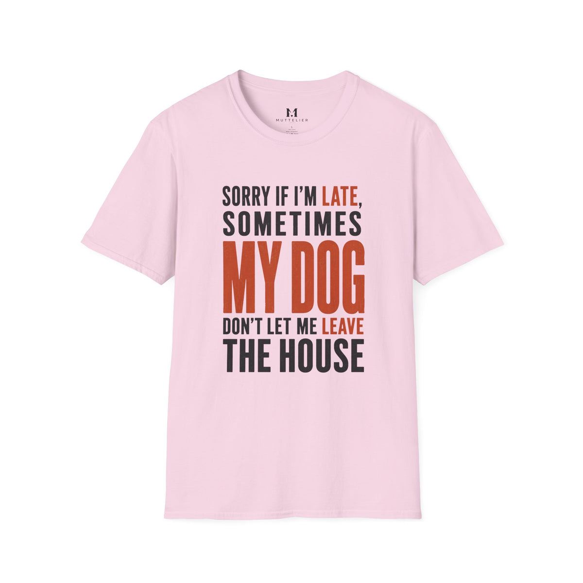 Sorry If I'm Late... T-Shirt