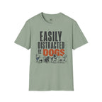 Easily Distracted By Dog's T-Shirt