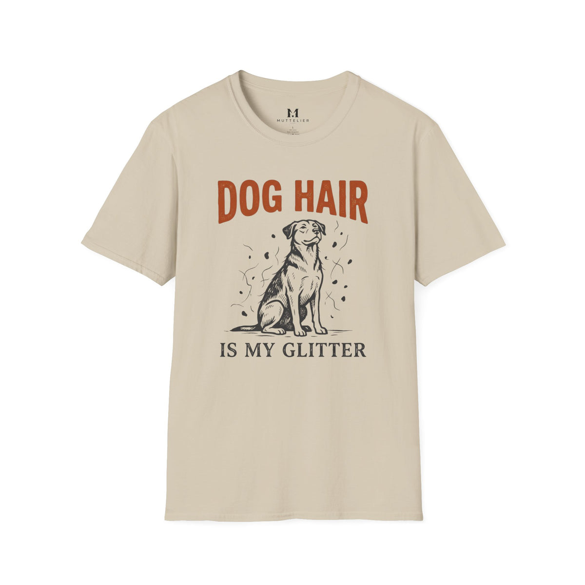 Dog Hair is My Glitter T-Shirt