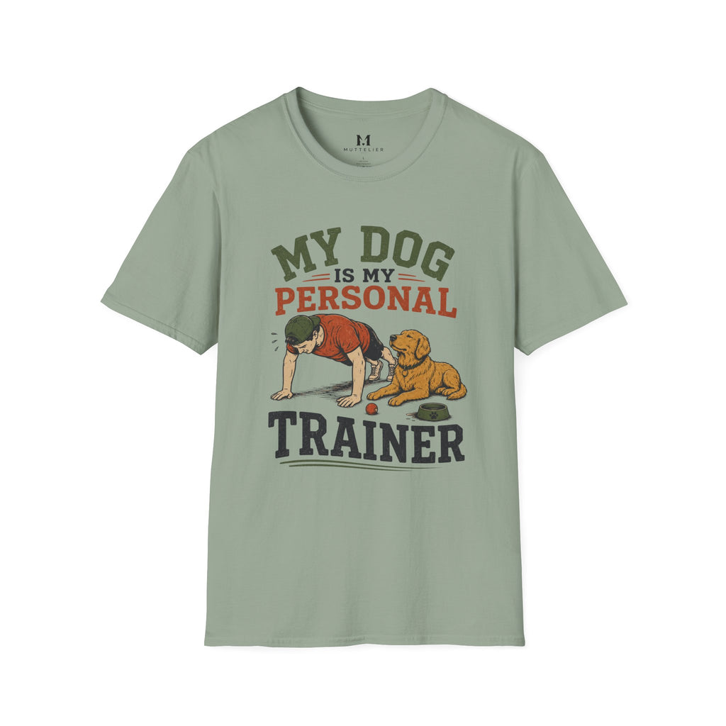 My Dog is My Personal Trainer T-Shirt
