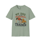 My Dog is My Personal Trainer T-Shirt
