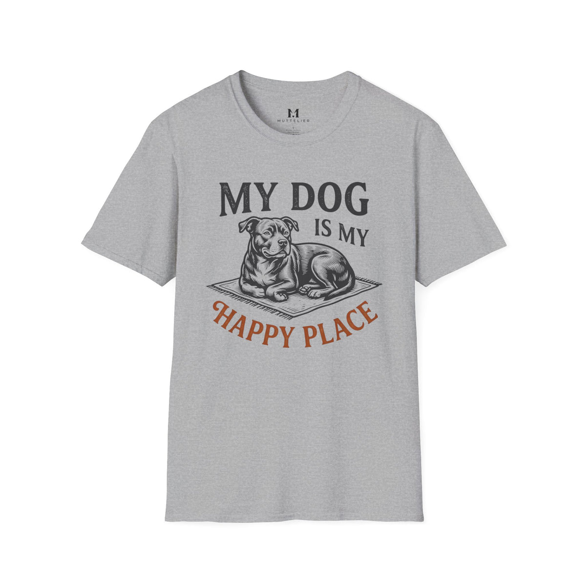 My Dog is My Happy Place T-Shirt