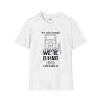 We are Going for a Walk T-Shirt