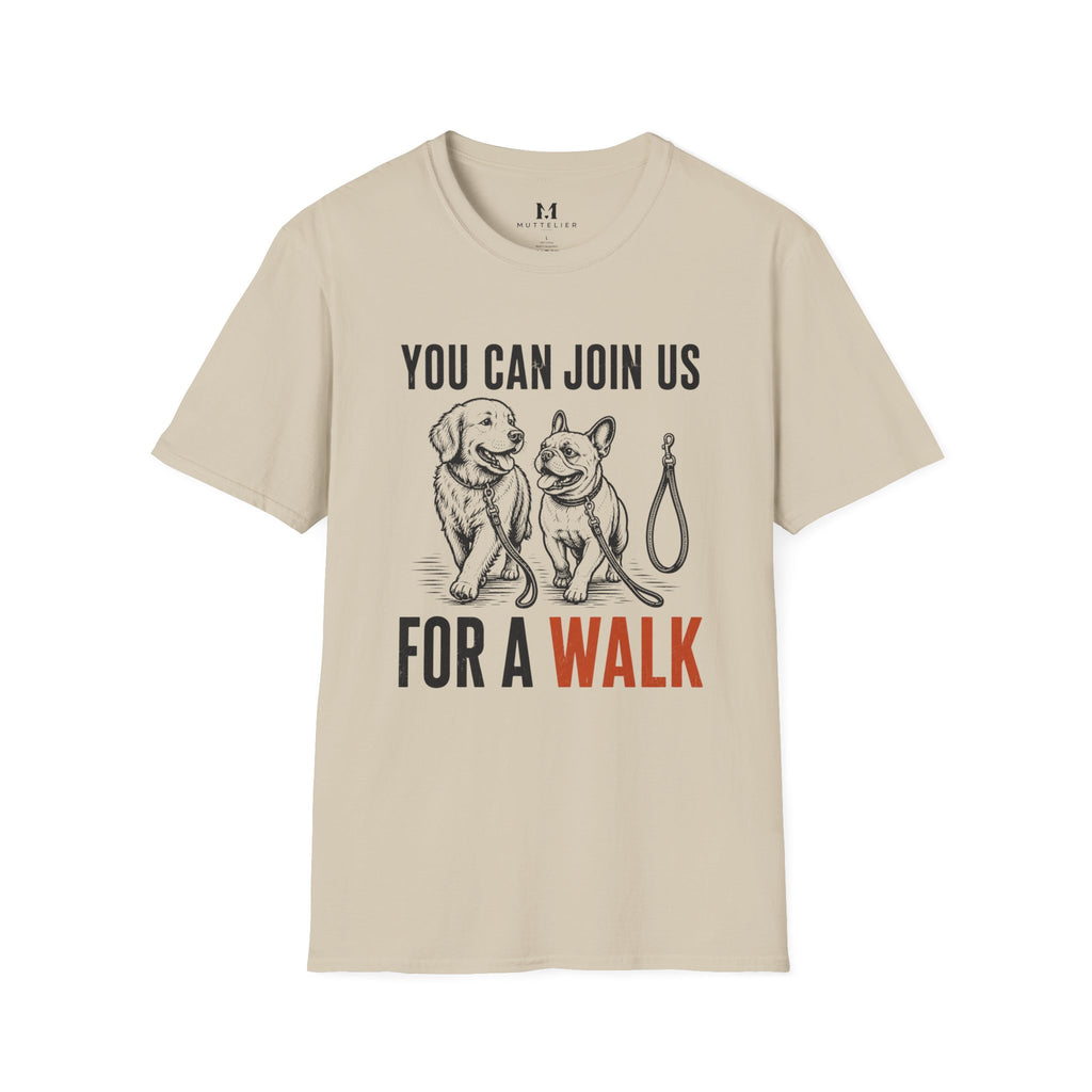 You can Join us For a Walk T-Shirt