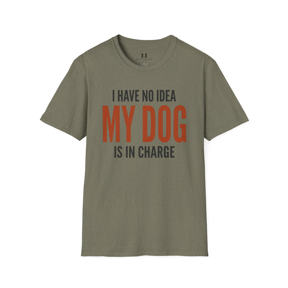I have no Idea my Dog is in Charge T-Shirt