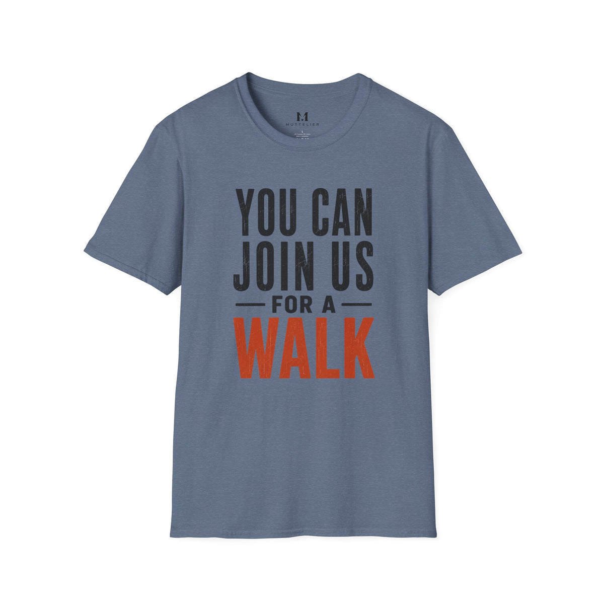 You can Join us for a Walk T-Shirt