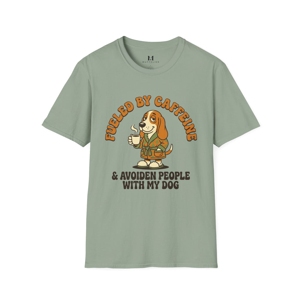 Caffeine and Avoiden Pleople with my Dog T-Shirt