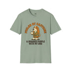 Caffeine and Avoiden Pleople with my Dog T-Shirt