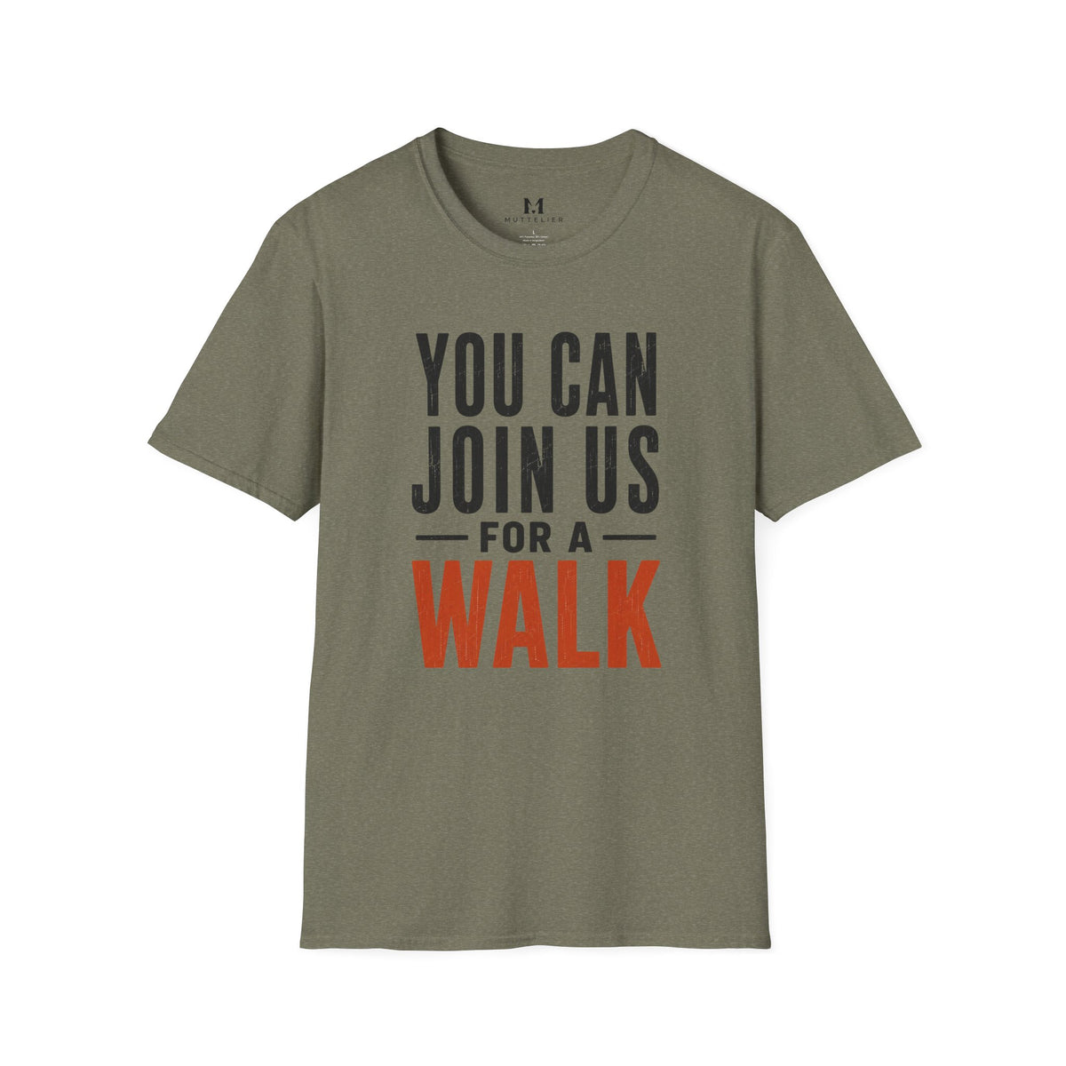 You can Join us for a Walk T-Shirt