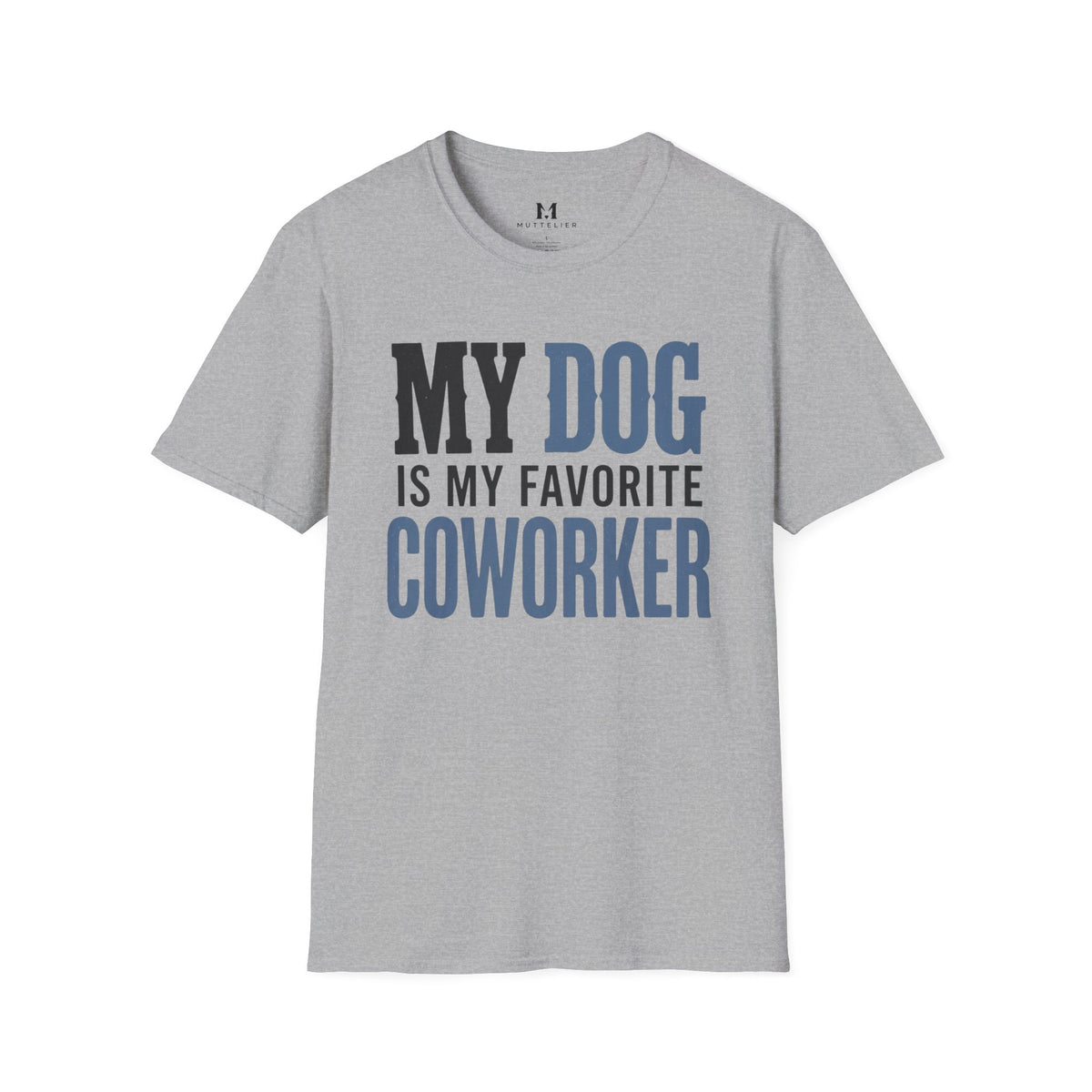 My Dog is My Favorite Coworker T-Shirt