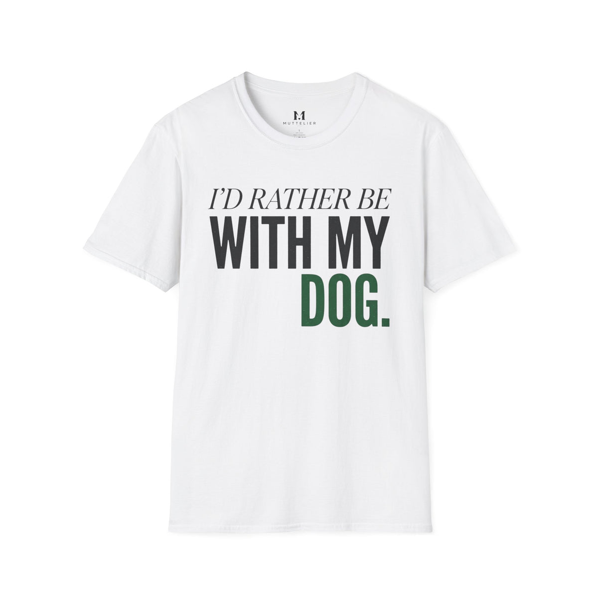 Rather be With my Dog T-Shirt