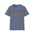 Liffe is Better With a Dog T-Shirt