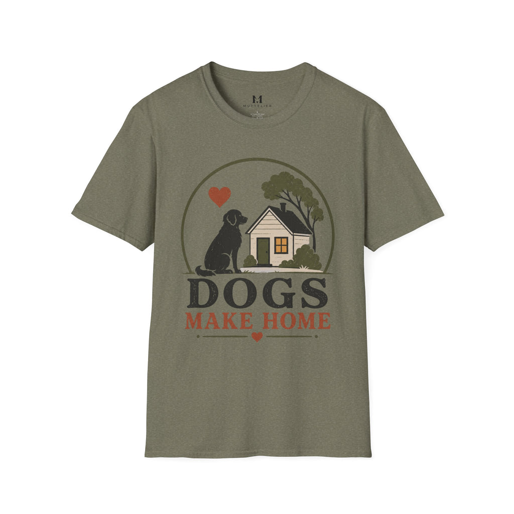 Dogs Make Home T-Shirt