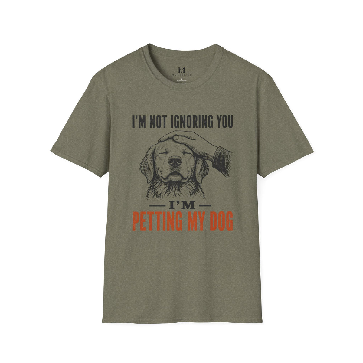 I'm not Ignoring you I'm Petting My Dog T-Shirt