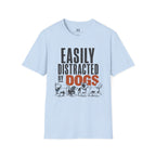 Easily Distracted By Dog's T-Shirt
