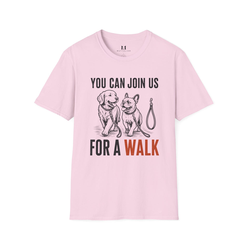 You can Join us For a Walk T-Shirt