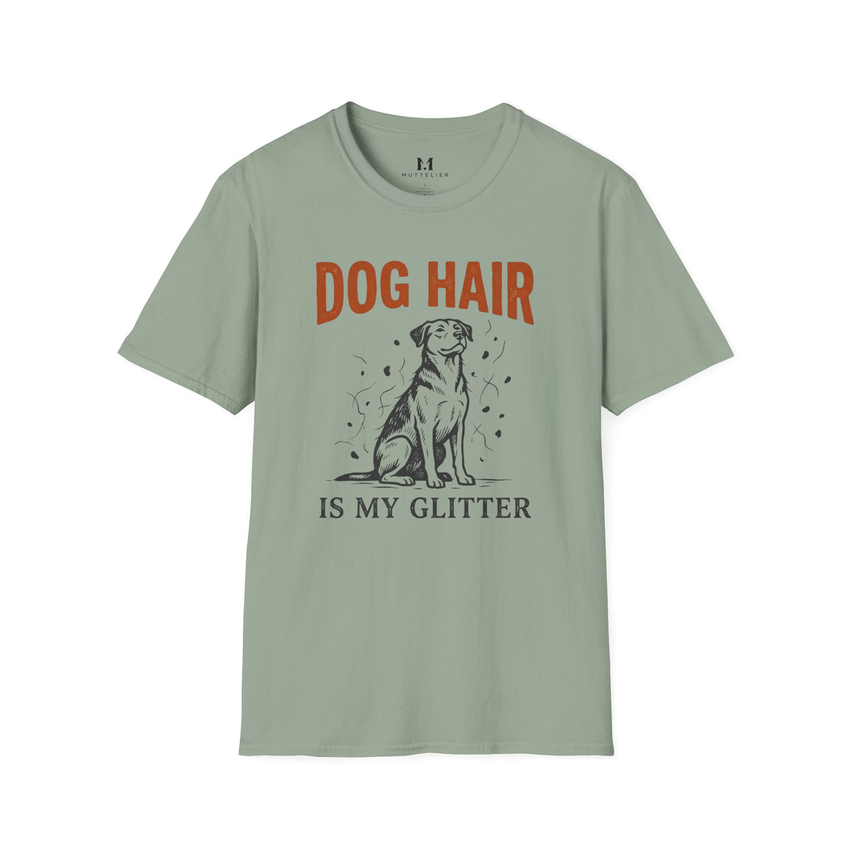 Dog Hair is My Glitter T-Shirt