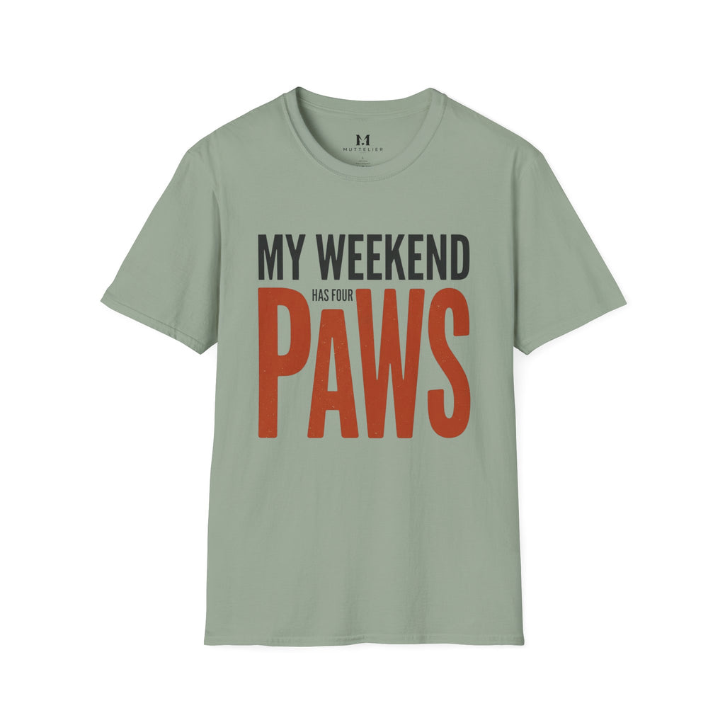 My Weekend has 4 Paws T-Shirt