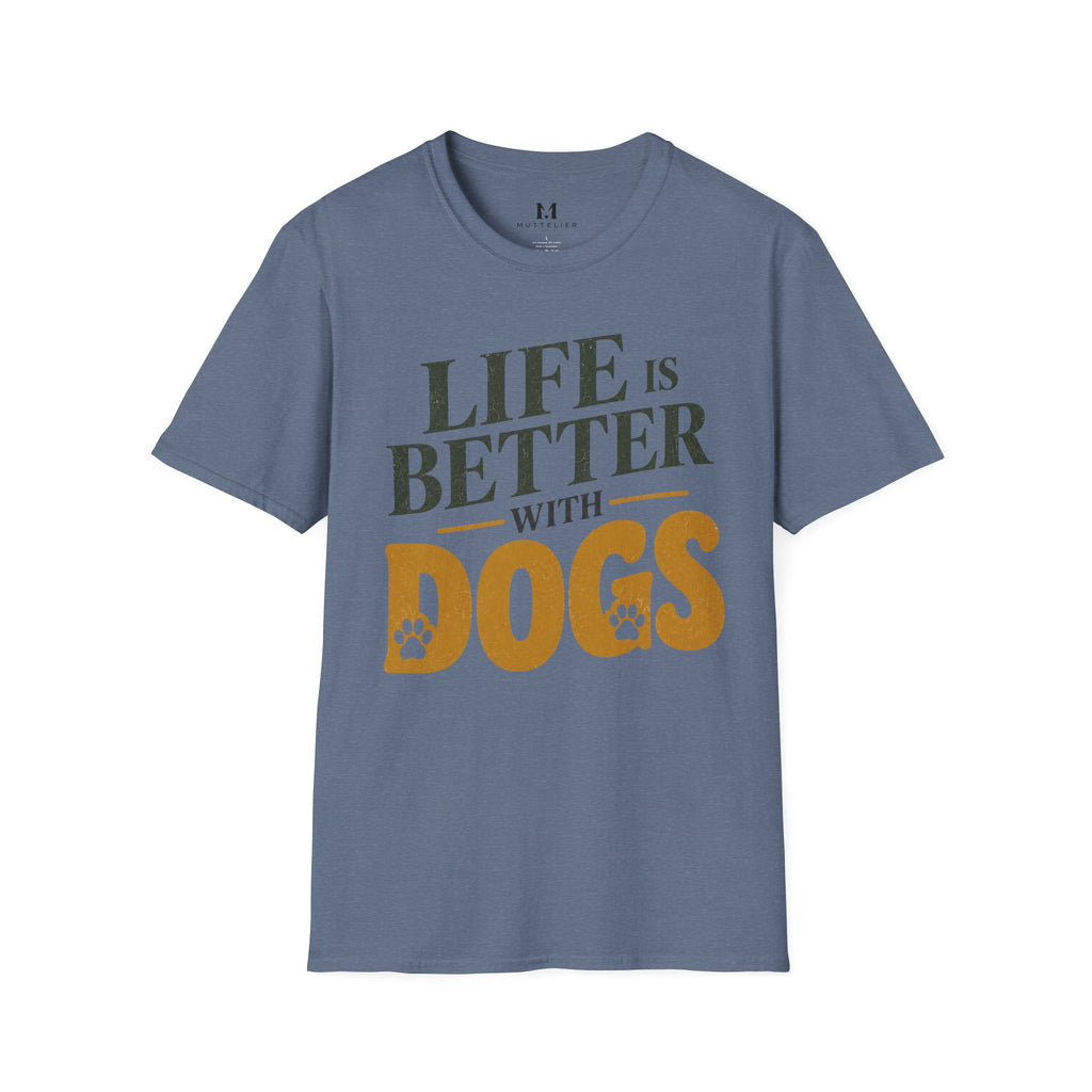 Life is better With Dogs T-Shirt