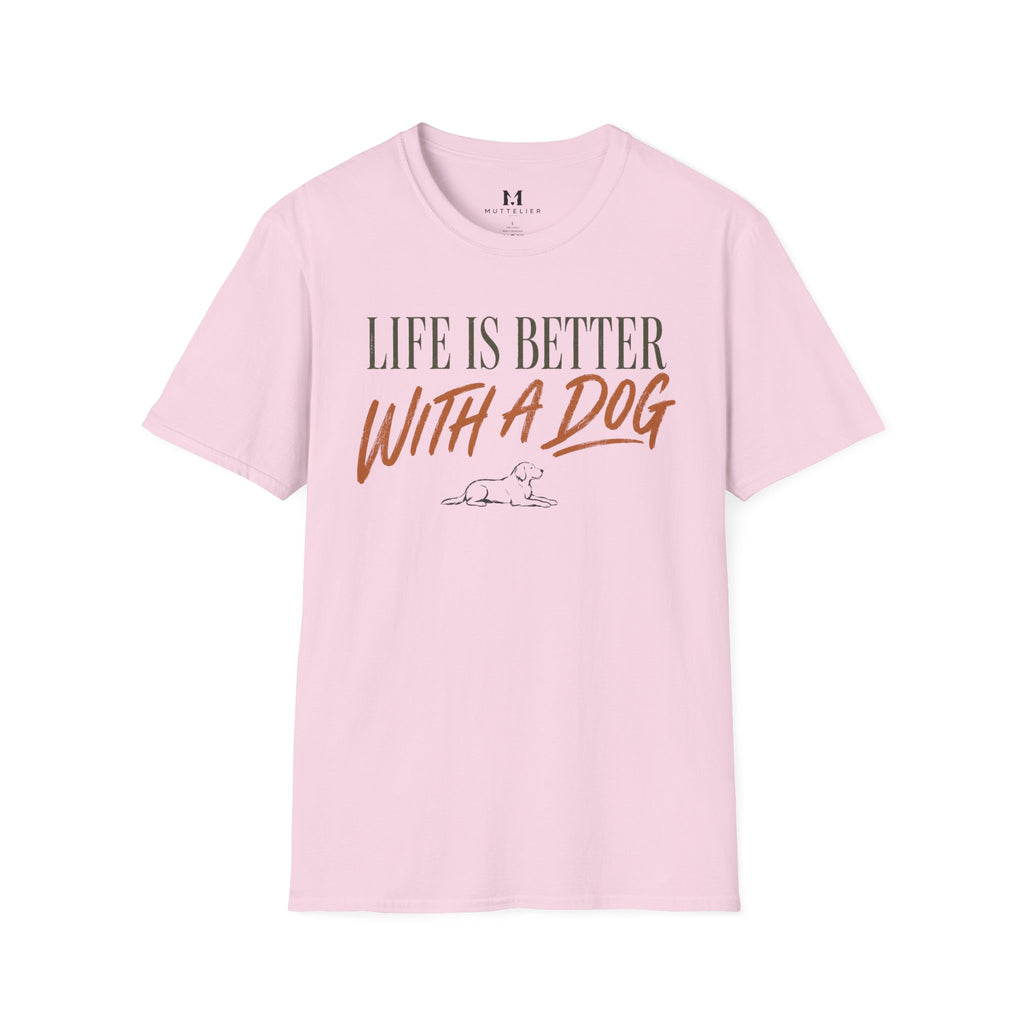 Liffe is Better With a Dog T-Shirt