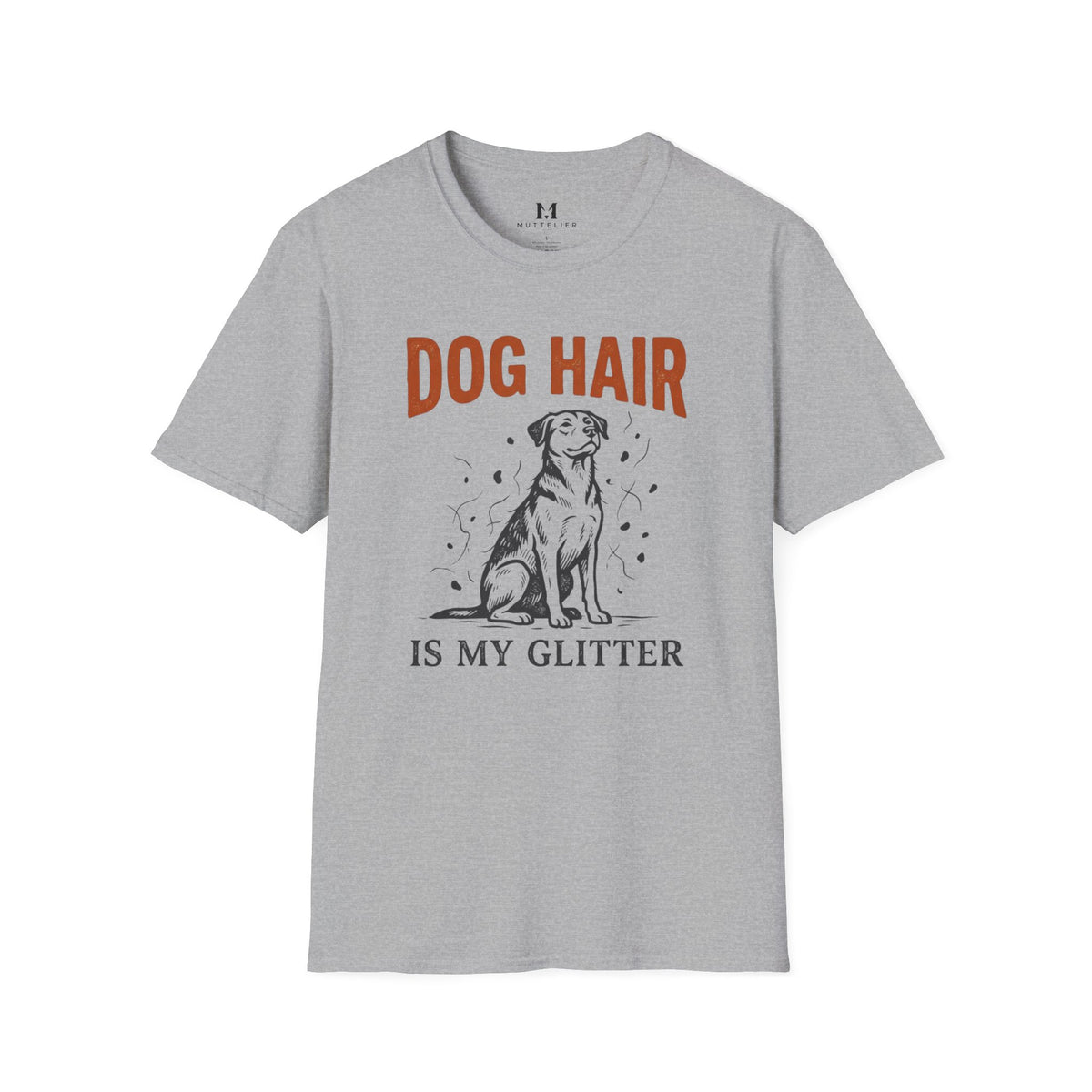 Dog Hair is My Glitter T-Shirt