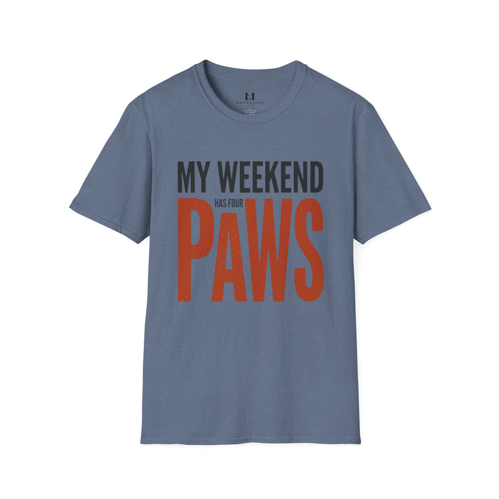 My Weekend has 4 Paws T-Shirt