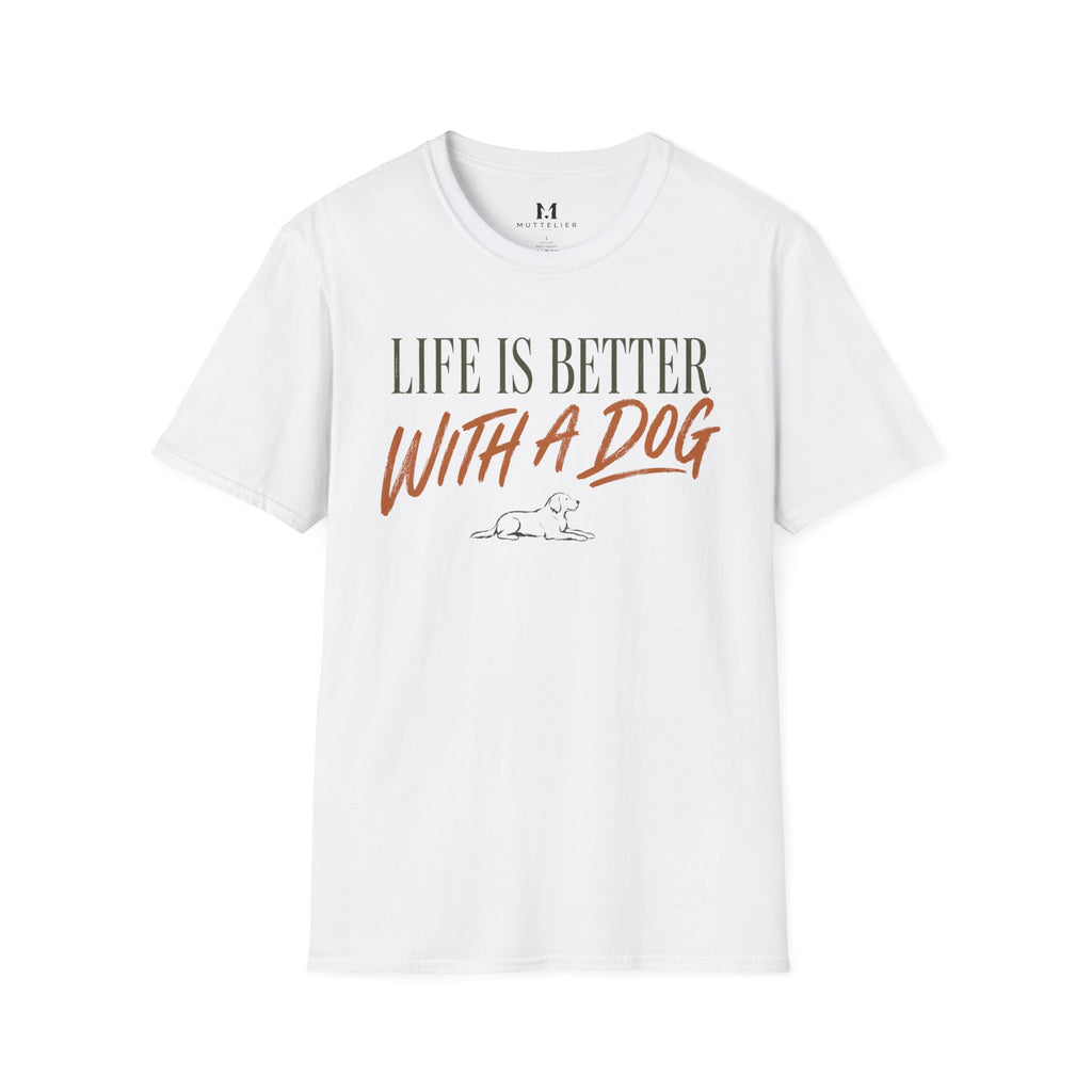 Liffe is Better With a Dog T-Shirt