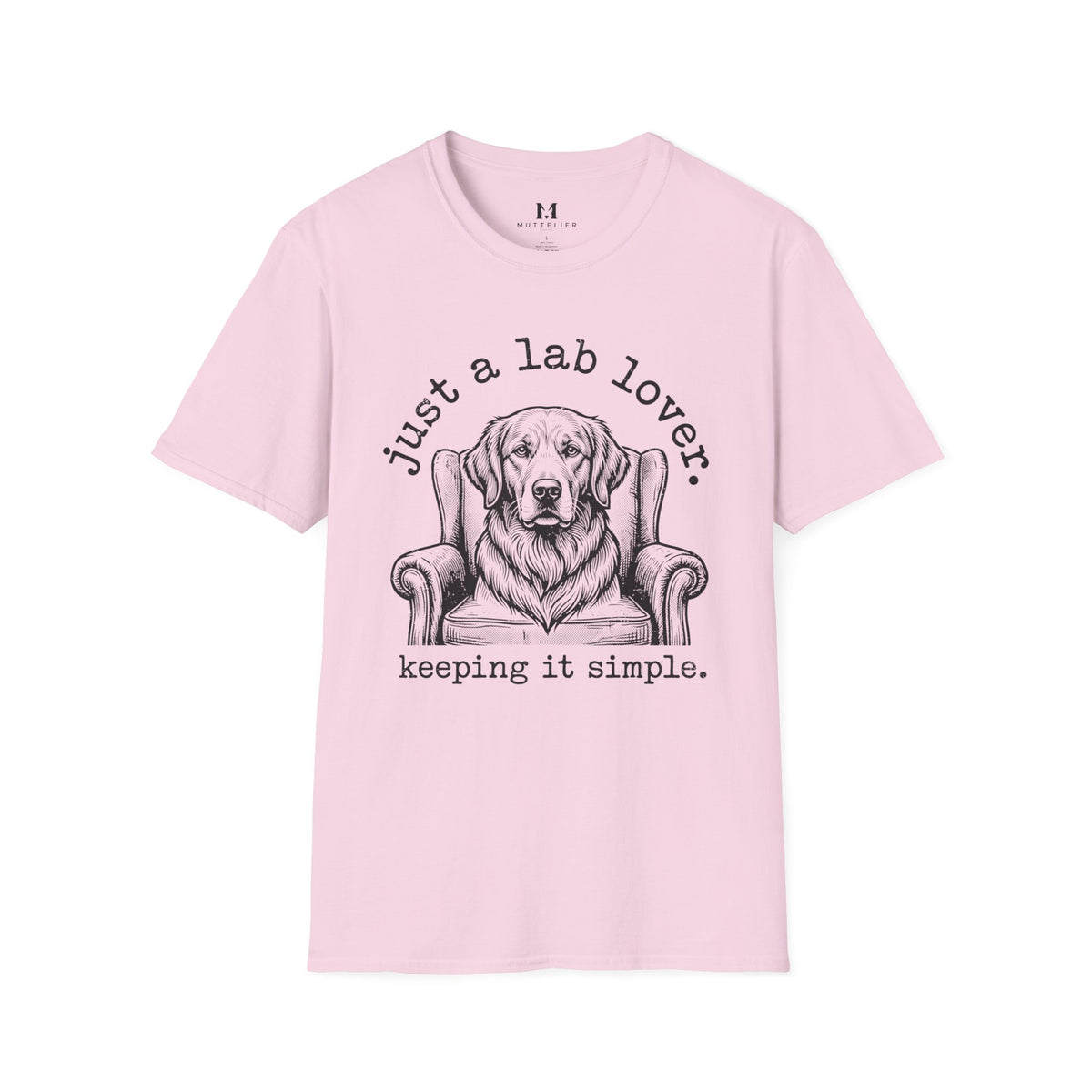 Just a Lab Lover T-Shirt
