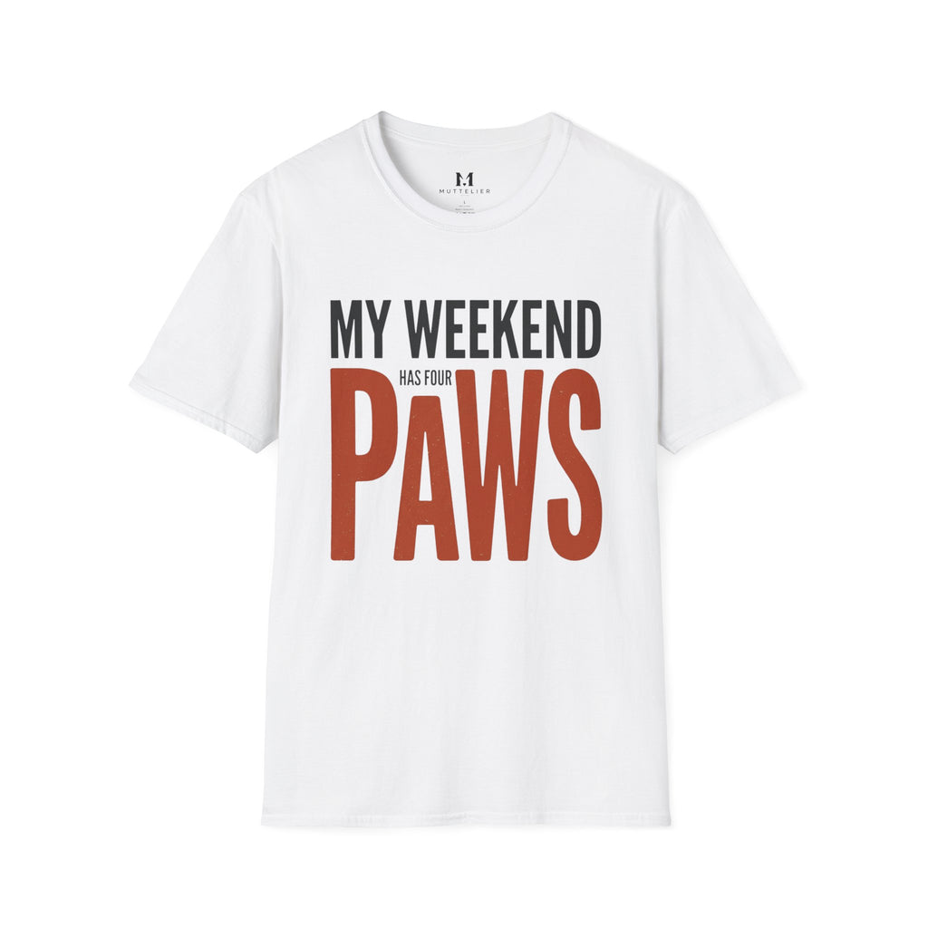 My Weekend has 4 Paws T-Shirt