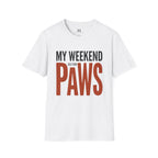 My Weekend has 4 Paws T-Shirt