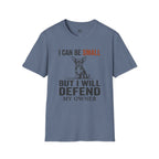 I can be Small but I Will Defend My Owner T-Shirt