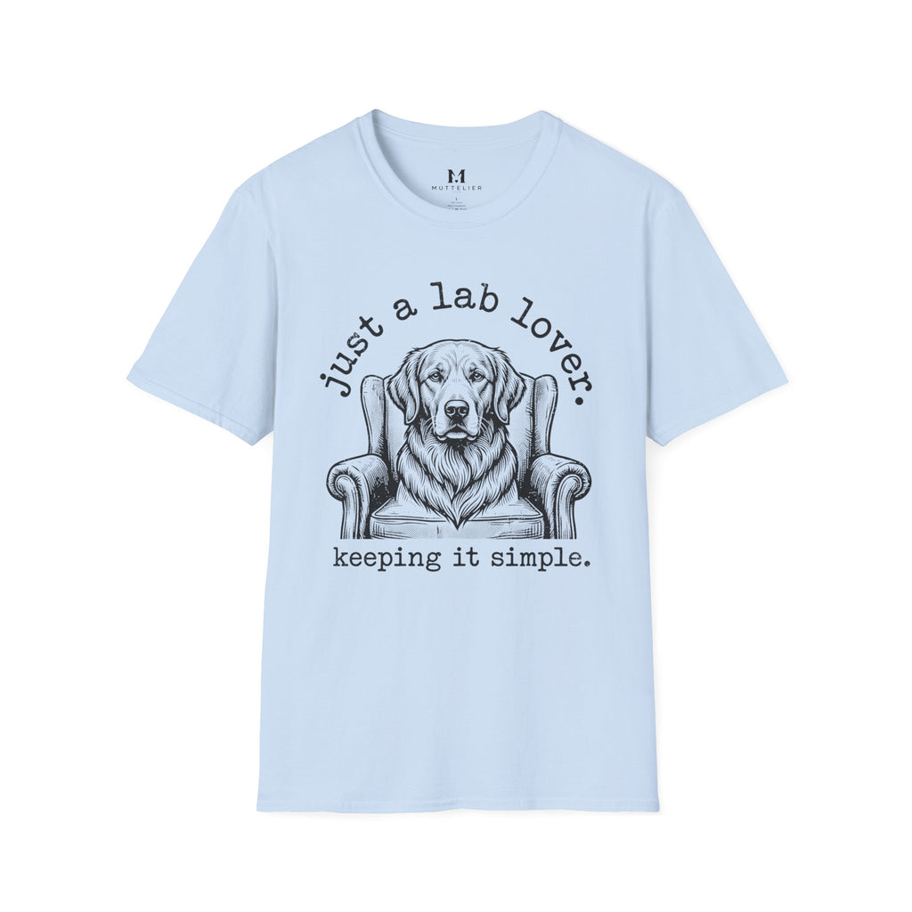 Just a Lab Lover T-Shirt