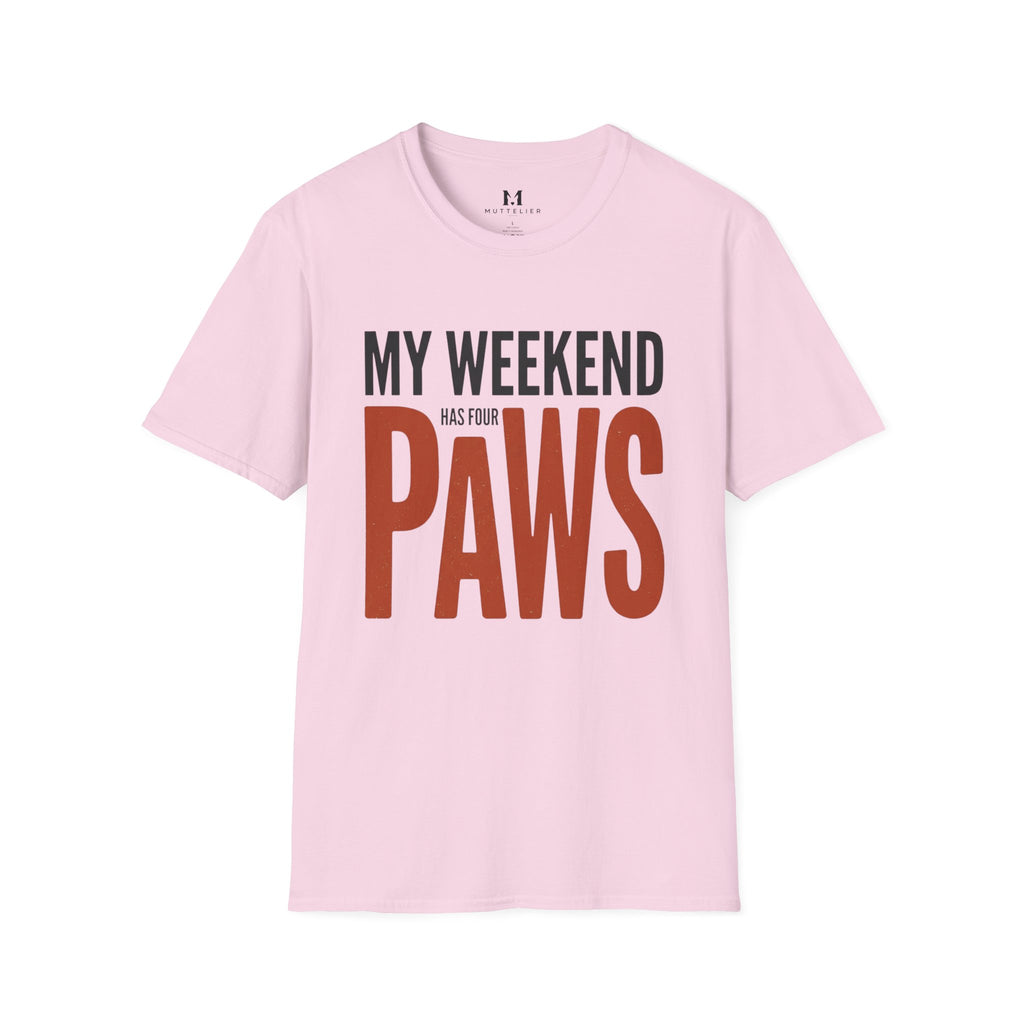 My Weekend has 4 Paws T-Shirt