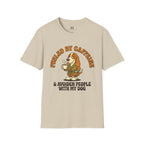 Caffeine and Avoiden Pleople with my Dog T-Shirt