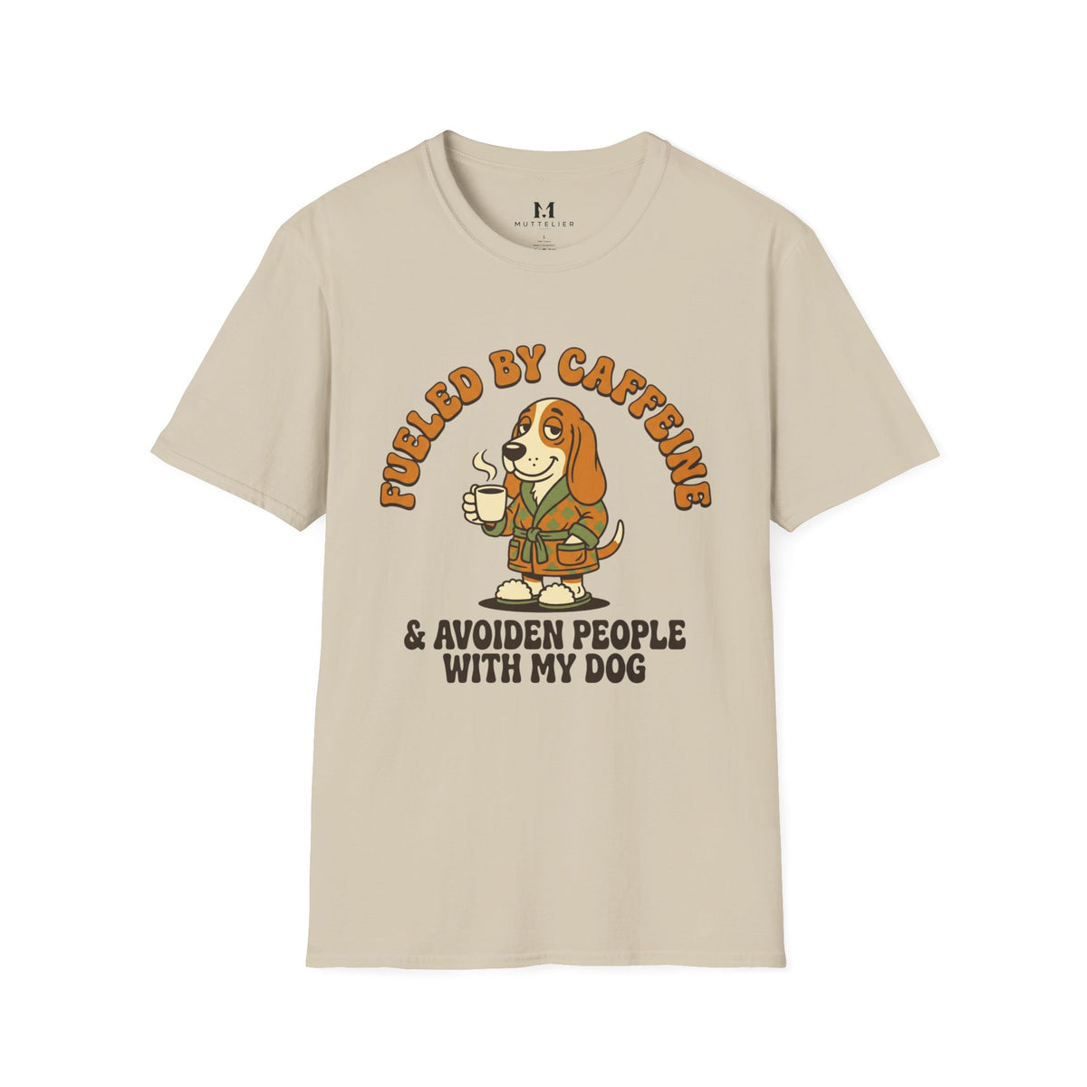Caffeine and Avoiden Pleople with my Dog T-Shirt