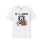 Coffee and Dog's are All I Need T-Shirt