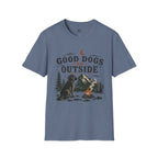Good Dogs go Outside T-Shirt