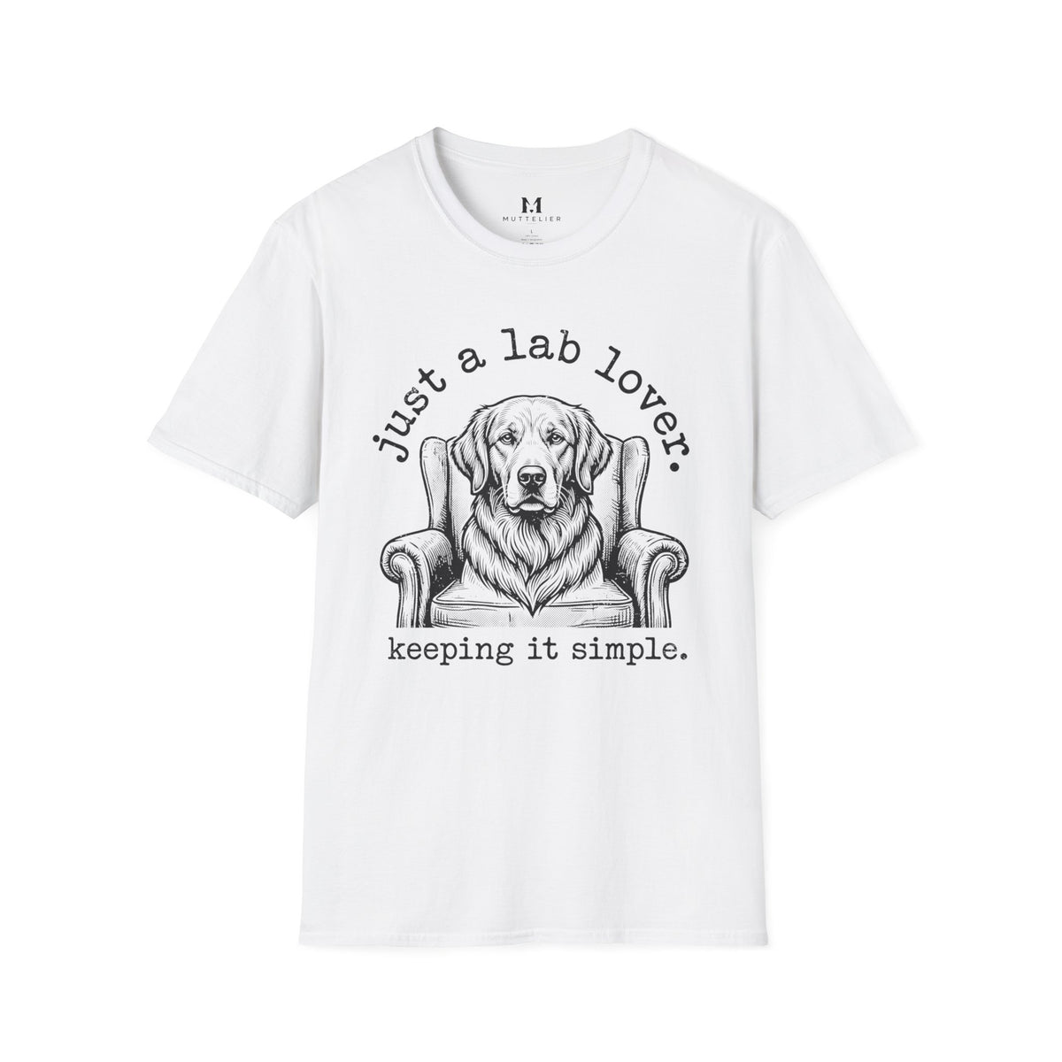 Just a Lab Lover T-Shirt