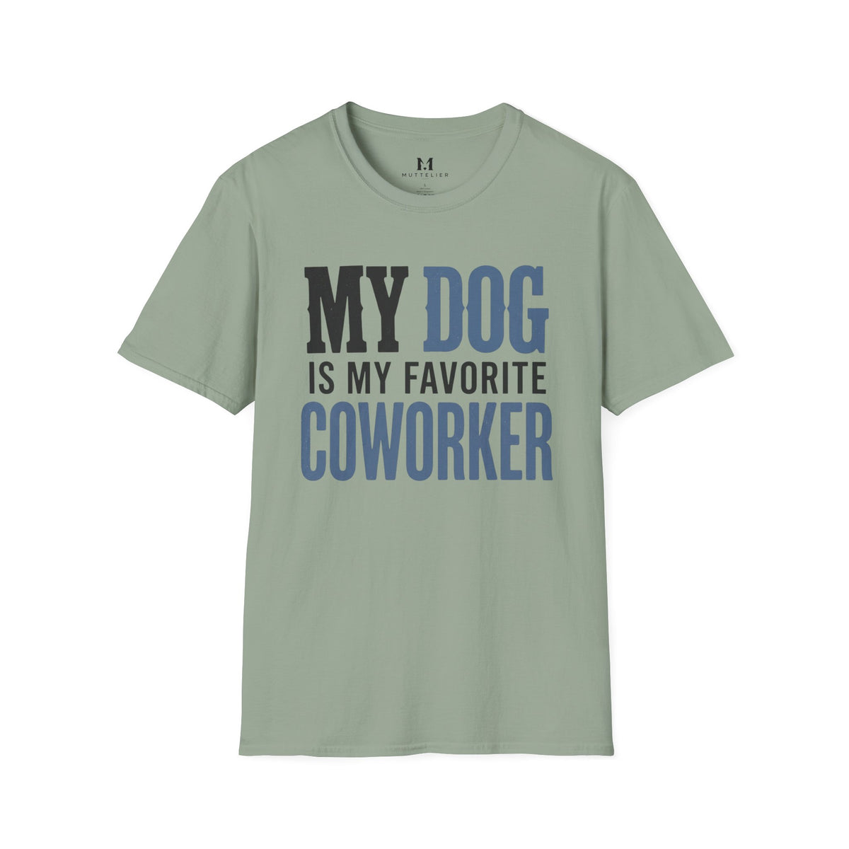 My Dog is My Favorite Coworker T-Shirt